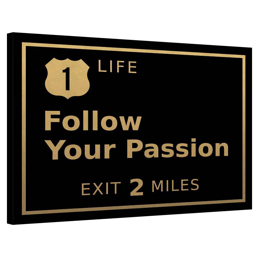 Follow Your Passion