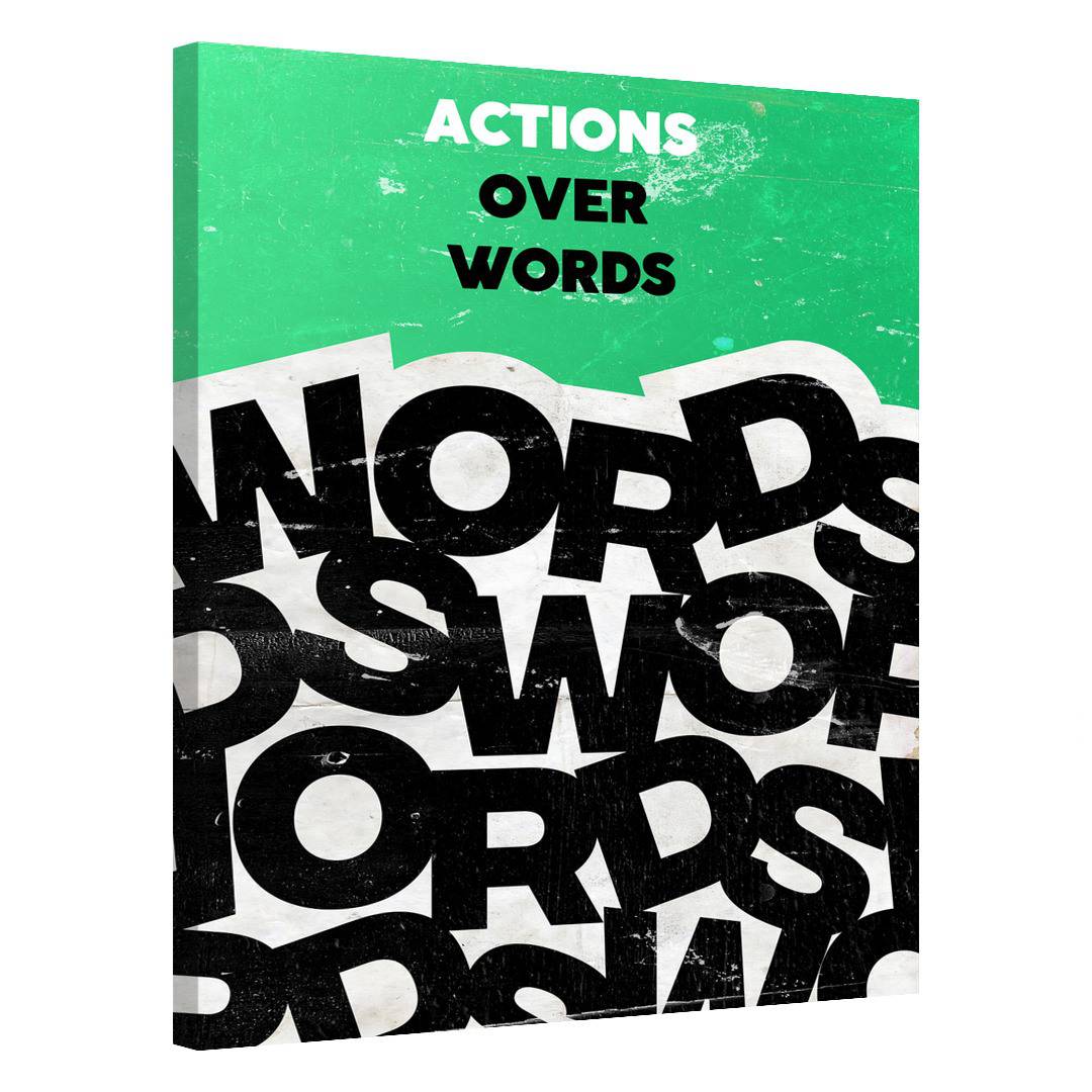 Actions Over Words