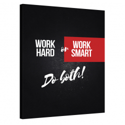 Work Hard or Work Smart